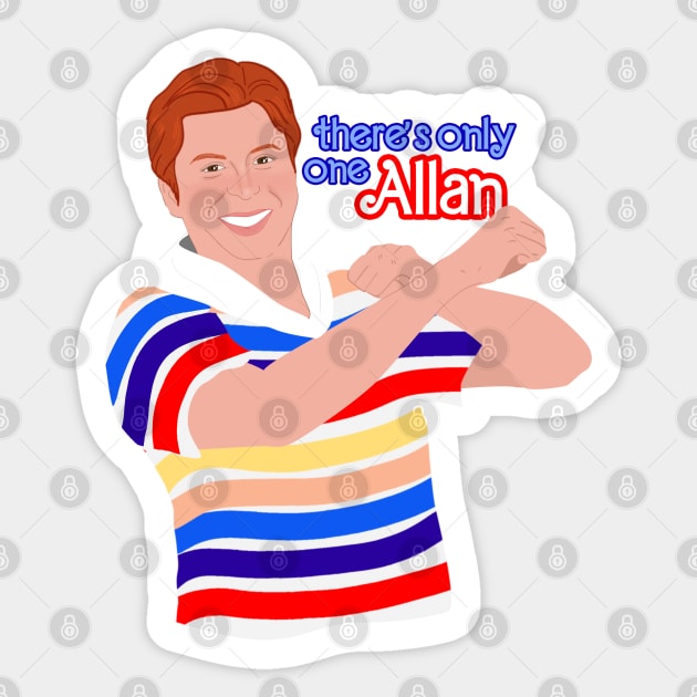 There's only one Allan Sticker by shop the stan